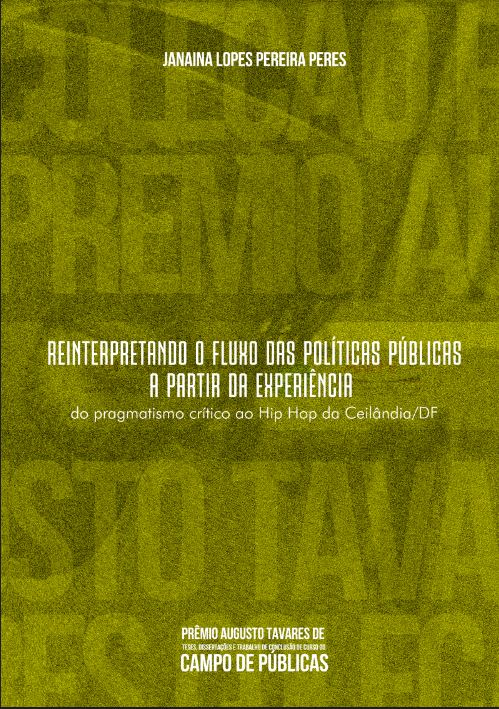 Reinterpretando o Fluxo das políticas públicas a partir da experiência: do pragmatismo crítico ao hip hop da Ceilândia/DF