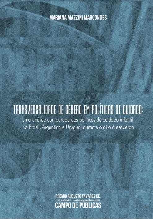 Transversalidade de Gênero em PolíTicas de cuidado: uma análise comparada das políticas de cuidado infantil no Brasil, Argentina e Uruguai durante o giro à esquerda