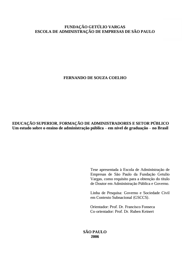Educação superior, formação de administradores e setor público: um estudo sobre o ensino de administração pública, em nível de graduação no Brasil (Fernando Coelho)